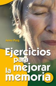 EJERCICIOS PARA MEJORAR LA MEMORIA | 9788498420579 | PUIG, ANNA | Galatea Llibres | Llibreria online de Reus, Tarragona | Comprar llibres en català i castellà online