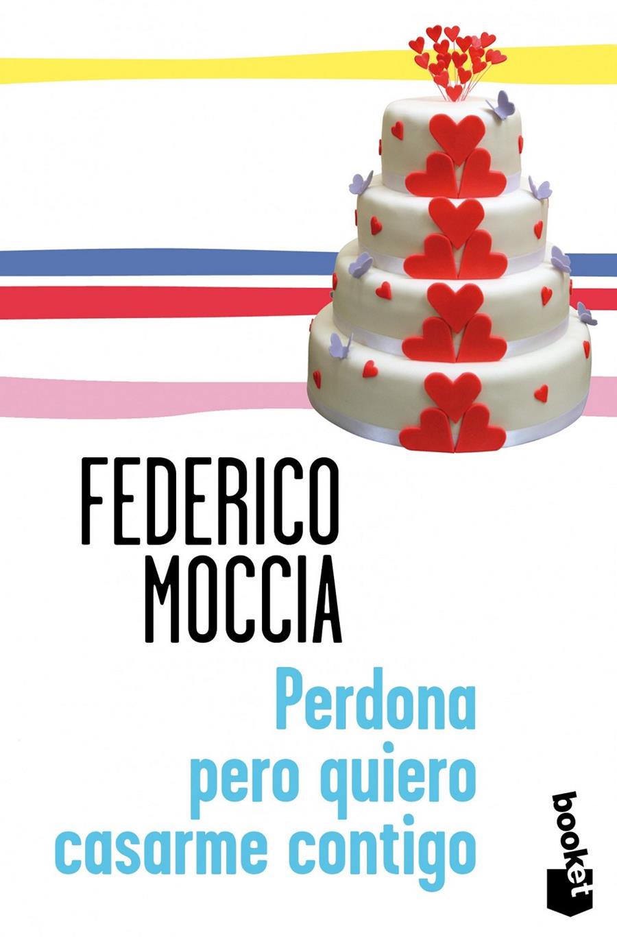 PERDONA PERO QUIERO CASARME CONTIGO | 9788408114307 | MOCCIA, FEDERICO | Galatea Llibres | Librería online de Reus, Tarragona | Comprar libros en catalán y castellano online