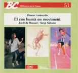 OSSOS I MUSCULS : EL COS HUM$ EN MOVIMENT | 9788487470035 | MANUEL, JORDI DE; SABATER, SERGI | Galatea Llibres | Llibreria online de Reus, Tarragona | Comprar llibres en català i castellà online