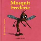 MOSQUIT FREDERIC | 9788498011722 | KRINGS, ANTOON | Galatea Llibres | Llibreria online de Reus, Tarragona | Comprar llibres en català i castellà online