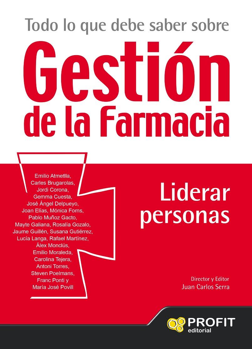 TODO LO QUE DEBE SABER SOBRE GESTION DE LA FARMACIA. LIDERAR PERSONAS | 9788416583379 | SERRA BOSCH, JUAN CARLOS | Galatea Llibres | Librería online de Reus, Tarragona | Comprar libros en catalán y castellano online