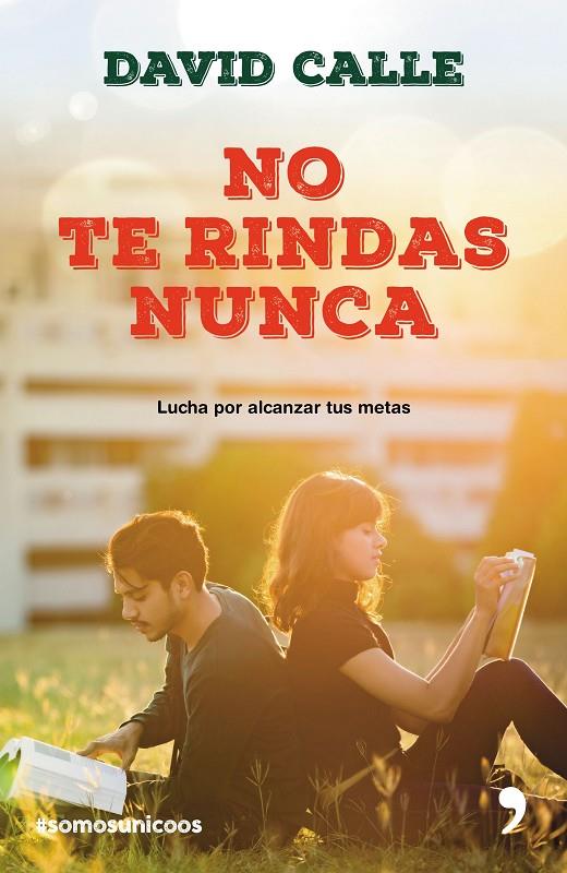 NO TE RINDAS NUNCA- RELANZAMIENTO | 9788499986043 | CALLE, DAVID | Galatea Llibres | Llibreria online de Reus, Tarragona | Comprar llibres en català i castellà online