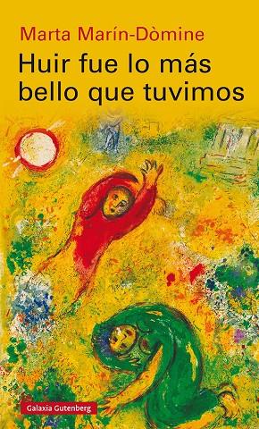 HUIR FUE LO MÁS BELLO QUE TUVIMOS | 9788418218699 | MARÍN-DÒMINE, MARTA | Galatea Llibres | Llibreria online de Reus, Tarragona | Comprar llibres en català i castellà online