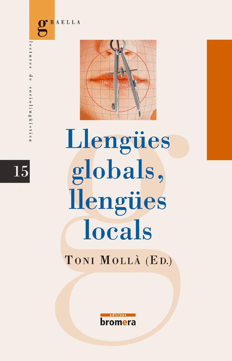 LLENGÜES GOLBALS, LLENGÜES LOCALS | 9788476606643 | MOLLA, TONI | Galatea Llibres | Librería online de Reus, Tarragona | Comprar libros en catalán y castellano online