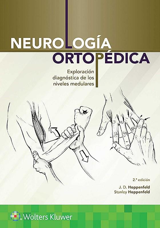 NEUROLOGÍA ORTOPÉDICA | 9788417370091 | HOPPENFELD, J. D./HOPPENFELD, STANLEY | Galatea Llibres | Llibreria online de Reus, Tarragona | Comprar llibres en català i castellà online