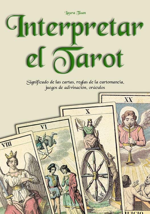 INTERPRETAR EL TAROT | 9788431524029 | TUAN, LAURA | Galatea Llibres | Llibreria online de Reus, Tarragona | Comprar llibres en català i castellà online