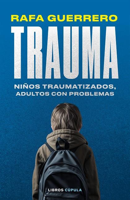 TRAUMA | 9788448041069 | GUERRERO, RAFA | Galatea Llibres | Llibreria online de Reus, Tarragona | Comprar llibres en català i castellà online