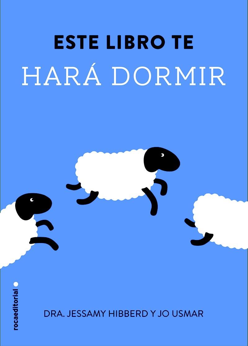 ESTE LIBRO TE HARÁ DORMIR | 9788499189109 | HIBBERD, JESSAMY | Galatea Llibres | Llibreria online de Reus, Tarragona | Comprar llibres en català i castellà online