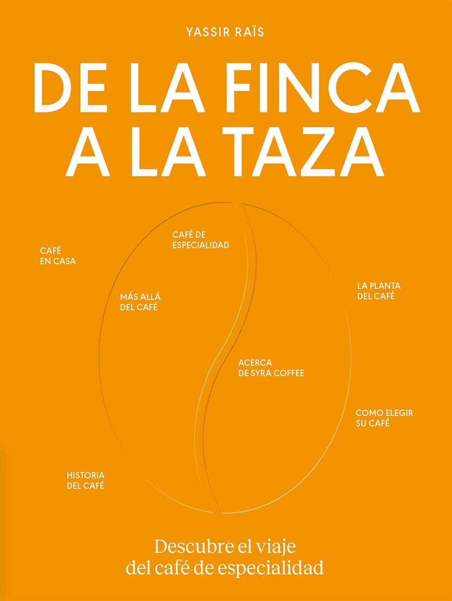 DE LA FINCA A LA TAZA | 9788419043504 | RAÏS, YASSIR | Galatea Llibres | Llibreria online de Reus, Tarragona | Comprar llibres en català i castellà online