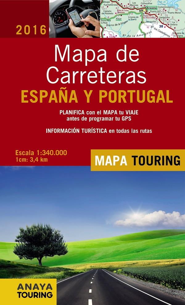 MAPA DE CARRETERAS DE ESPAÑA Y PORTUGAL 1:340.000, 2016 | 9788499358499 | Galatea Llibres | Librería online de Reus, Tarragona | Comprar libros en catalán y castellano online