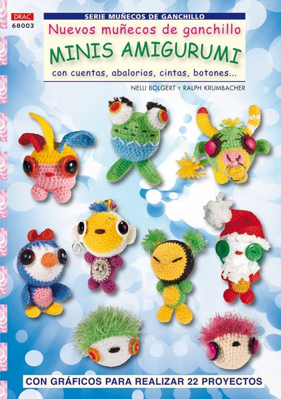 NUEVOS MUÑECOS GANCHILLO MINIS AMIGURUMIS | 9788498741520 | BOLGERT, NELLI | Galatea Llibres | Llibreria online de Reus, Tarragona | Comprar llibres en català i castellà online