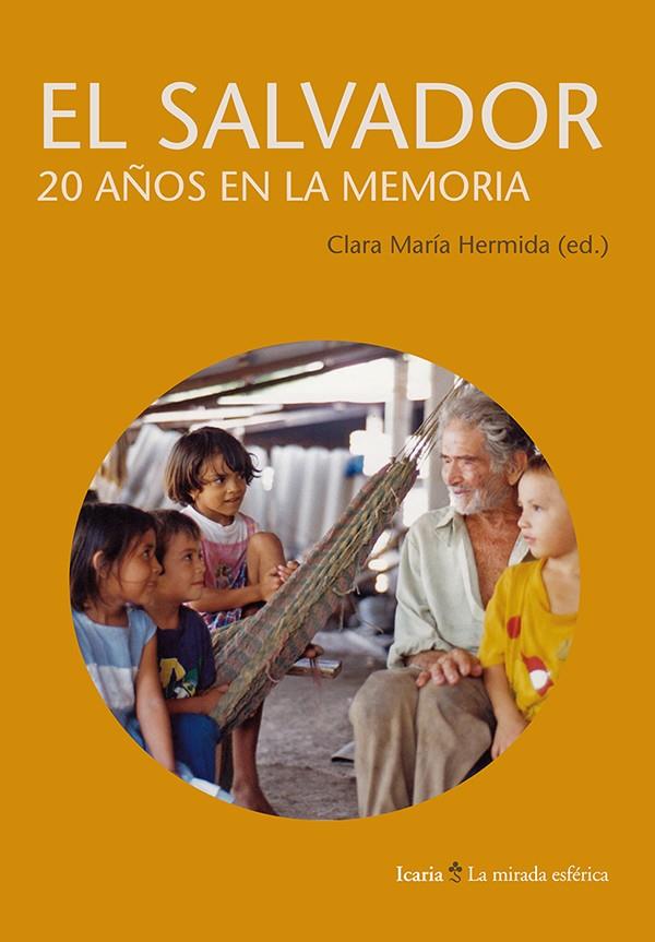 EL SALVADOS 20 AÑOS EN LA MEMORIA | 9788498885514 | HERMIDA, CLARA MARIA | Galatea Llibres | Llibreria online de Reus, Tarragona | Comprar llibres en català i castellà online