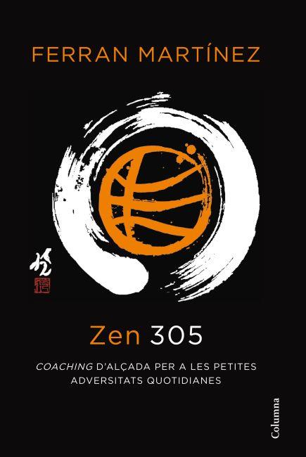 ZEN 305 | 9788466414623 | MARTINEZ, FERRAN | Galatea Llibres | Llibreria online de Reus, Tarragona | Comprar llibres en català i castellà online