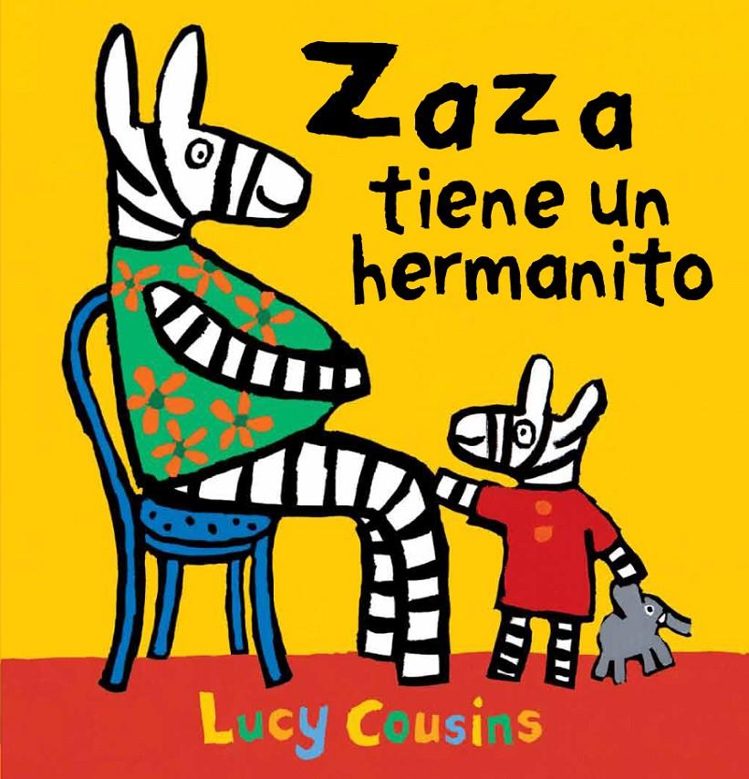 ZAZA TIENE UN HERMANITO | 9788492750825 | COUSINS, LUCY | Galatea Llibres | Llibreria online de Reus, Tarragona | Comprar llibres en català i castellà online