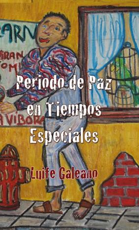 PERIODO DE PAZ EN TIEMPOS ESPECIALES | 9788493966508 | GALEANO, LUIFE | Galatea Llibres | Llibreria online de Reus, Tarragona | Comprar llibres en català i castellà online