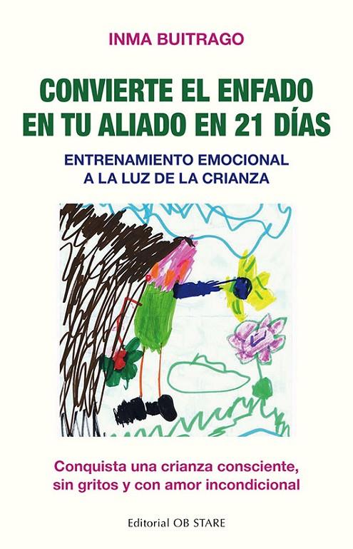 CONVIERTE EL ENFADO EN TU ALIADO EN 21 DÍAS | 9788418956058 | BUITRAGO NAVARRO, INMACULADA | Galatea Llibres | Librería online de Reus, Tarragona | Comprar libros en catalán y castellano online