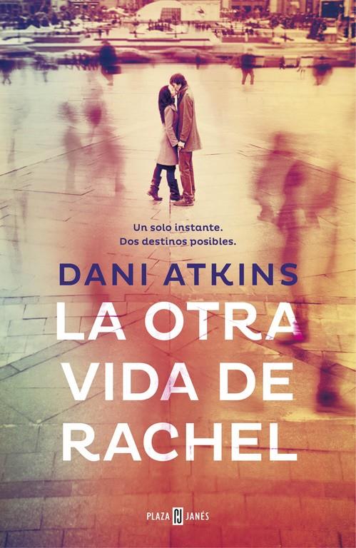 LA OTRA VIDA DE RACHEL | 9788401347405 | ATKINS, DANI | Galatea Llibres | Llibreria online de Reus, Tarragona | Comprar llibres en català i castellà online