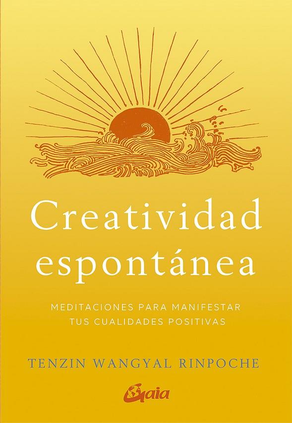 CREATIVIDAD ESPONTANEA | 9788484458166 | RINPOCHE, TEZIN W. | Galatea Llibres | Llibreria online de Reus, Tarragona | Comprar llibres en català i castellà online