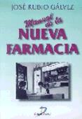 NUEVA FARMACIA, MANUAL DE LA | 9788479783730 | RUBIO GALVEZ, JOSE | Galatea Llibres | Llibreria online de Reus, Tarragona | Comprar llibres en català i castellà online