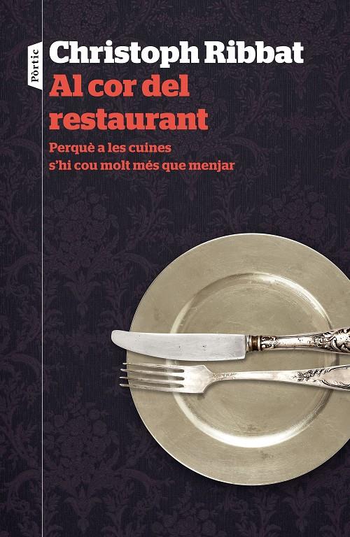 AL COR DEL RESTAURANT | 9788498093742 | RIBBAT, CHRISTOPH | Galatea Llibres | Llibreria online de Reus, Tarragona | Comprar llibres en català i castellà online