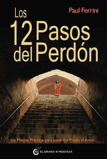 12 PASOS DEL PERDÓN | 9788493727451 | FERRINI, PAUL | Galatea Llibres | Librería online de Reus, Tarragona | Comprar libros en catalán y castellano online