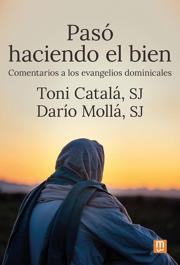 PASÓ HACIENDO EL BIEN | 9788427148444 | TONI CATALÁ / DARÍO MOLLA | Galatea Llibres | Llibreria online de Reus, Tarragona | Comprar llibres en català i castellà online