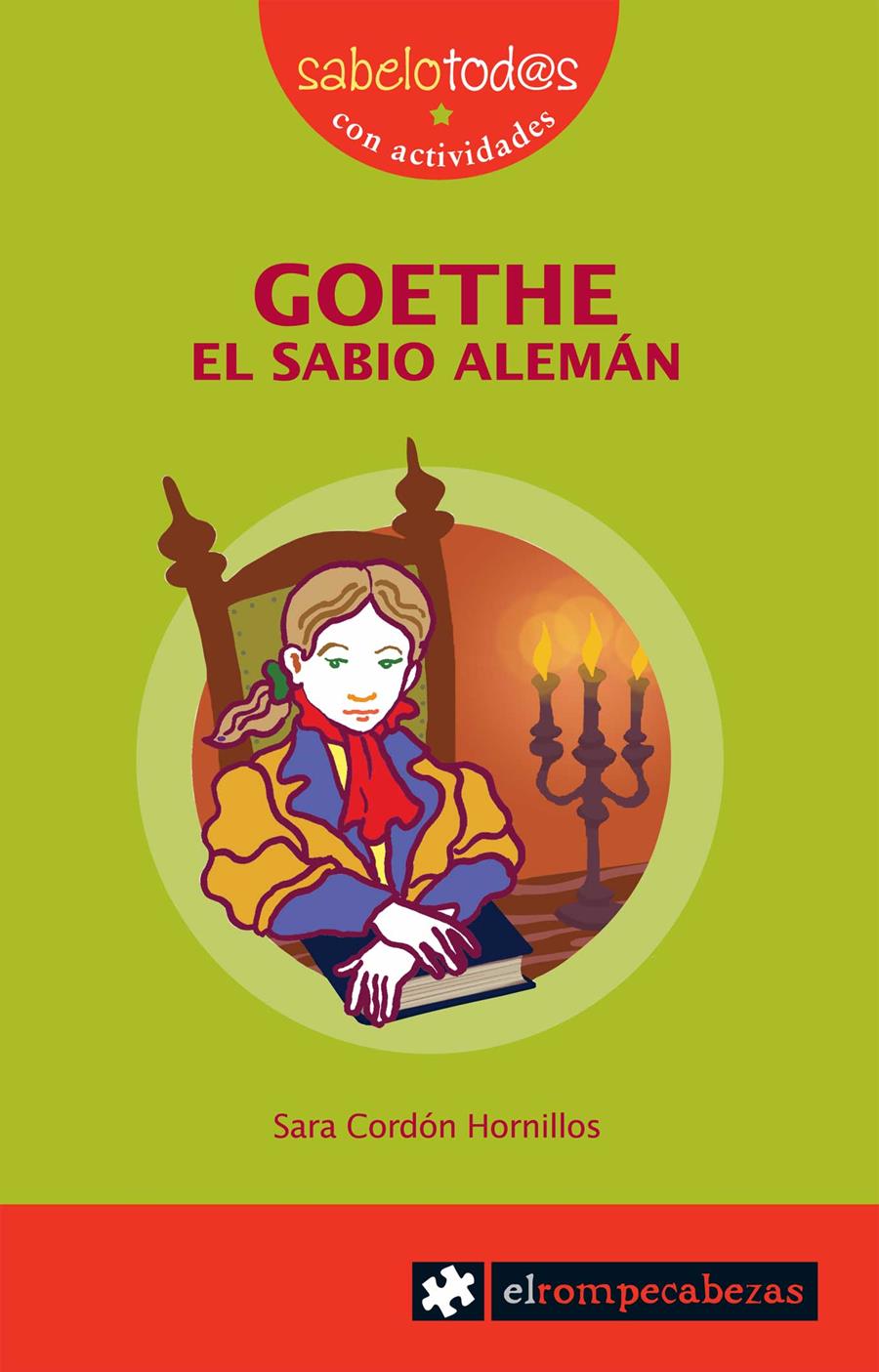 GOETHE, EL SABIO ALEMAN | 9788496751521 | CORDÓN HORNILLOS, SARA | Galatea Llibres | Llibreria online de Reus, Tarragona | Comprar llibres en català i castellà online