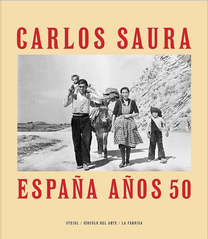 ESPAÑA AÑOS 50 | 9788416248490 | SAURA, CARLOS | Galatea Llibres | Librería online de Reus, Tarragona | Comprar libros en catalán y castellano online