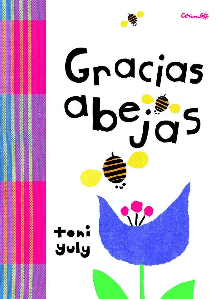 GRACIAS ABEJAS | 9788484705796 | YULI, TONI | Galatea Llibres | Llibreria online de Reus, Tarragona | Comprar llibres en català i castellà online