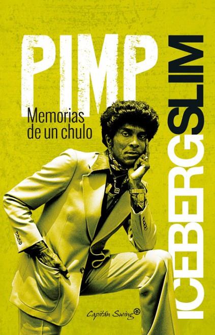 PIMP. MEMORIAS DE UN CHULO | 9788494444562 | SLIM, ICEBERG | Galatea Llibres | Llibreria online de Reus, Tarragona | Comprar llibres en català i castellà online