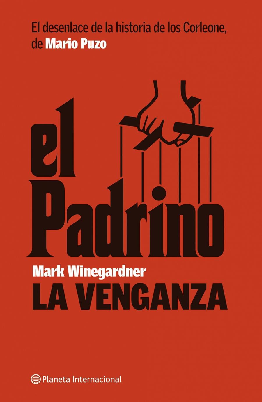 PADRINO, LA VENGANZA, EL | 9788408074458 | WINEGARDNER, MARK | Galatea Llibres | Llibreria online de Reus, Tarragona | Comprar llibres en català i castellà online