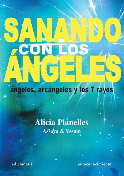 SANANDO CON LOS ÁNGELES | 9788496851665 | PLANELLES JOST, ALICIA | Galatea Llibres | Llibreria online de Reus, Tarragona | Comprar llibres en català i castellà online