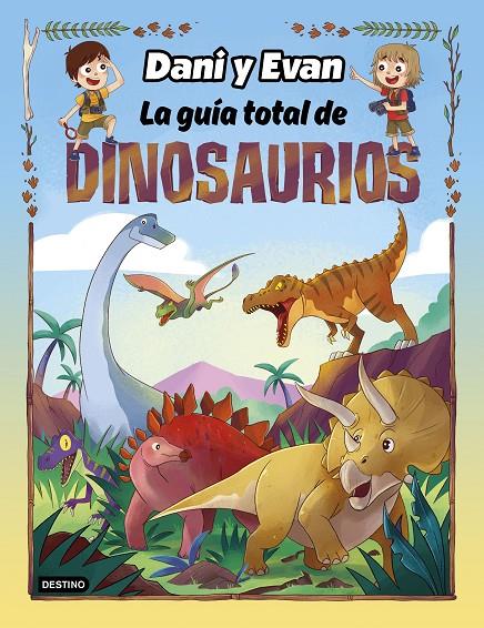 LA GUÍA TOTAL DE DINOSAURIOS. DANI Y EVAN | 9788408260110 | Galatea Llibres | Llibreria online de Reus, Tarragona | Comprar llibres en català i castellà online