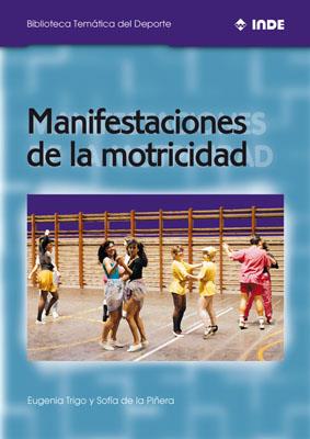 MANIFESTACIONES DE LA MOTRICIDAD | 9788495114075 | TRIGO, EUGENIA | Galatea Llibres | Llibreria online de Reus, Tarragona | Comprar llibres en català i castellà online