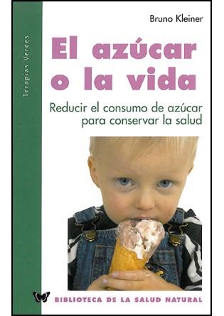 AZUCAR O LA VIDA | 9788496194328 | KLEINER, BRUNO | Galatea Llibres | Llibreria online de Reus, Tarragona | Comprar llibres en català i castellà online