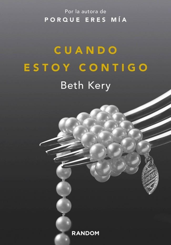 CUANDO ESTOY CONTIGO (BECAUSE YOU ARE MINE, 2) | 9788415725374 | KERY, BETH | Galatea Llibres | Llibreria online de Reus, Tarragona | Comprar llibres en català i castellà online