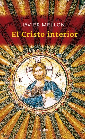 CRISTO INTERIOR, EL | 9788425427015 | MELLONI, JAVIER | Galatea Llibres | Librería online de Reus, Tarragona | Comprar libros en catalán y castellano online