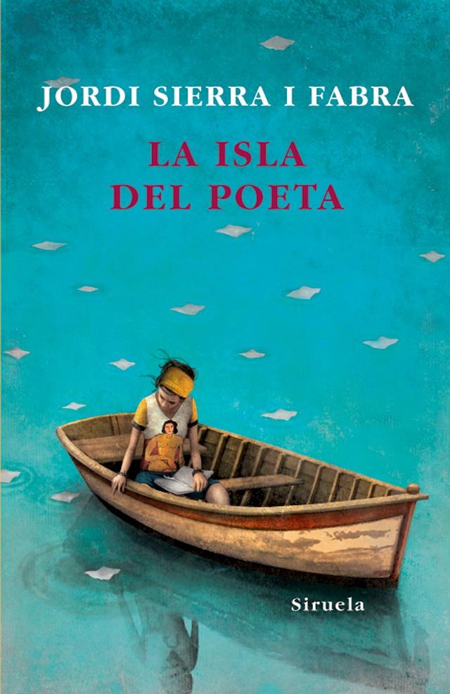 ISLA DEL POETA, LA | 9788498413069 | SIERRA I FABRA, JORDI | Galatea Llibres | Llibreria online de Reus, Tarragona | Comprar llibres en català i castellà online