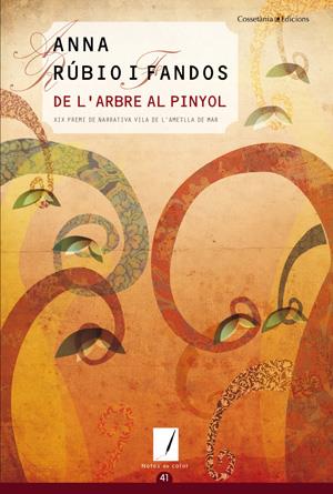 DE L'ARBRE AL PINYOL | 9788497918794 | RÚBIO I FANDOS, ANNA | Galatea Llibres | Llibreria online de Reus, Tarragona | Comprar llibres en català i castellà online