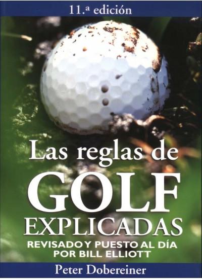 REGLAS DEL GOLF EXPLICADAS, LAS | 9788428210386 | DOBEREINER, PETER | Galatea Llibres | Librería online de Reus, Tarragona | Comprar libros en catalán y castellano online