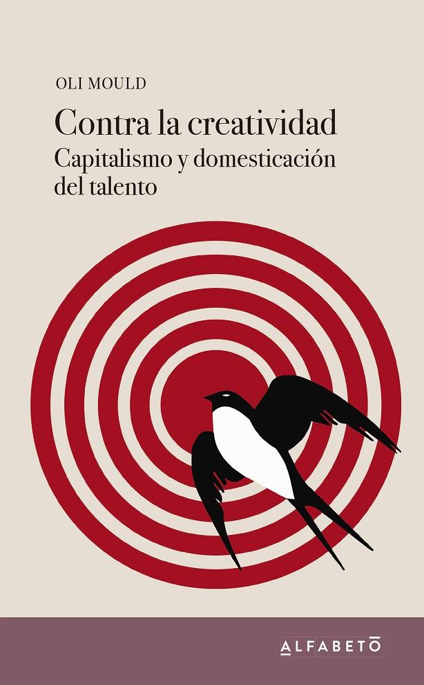 CONTRA LA CREATIVIDAD | 9788494994241 | MOULD, OLI | Galatea Llibres | Llibreria online de Reus, Tarragona | Comprar llibres en català i castellà online