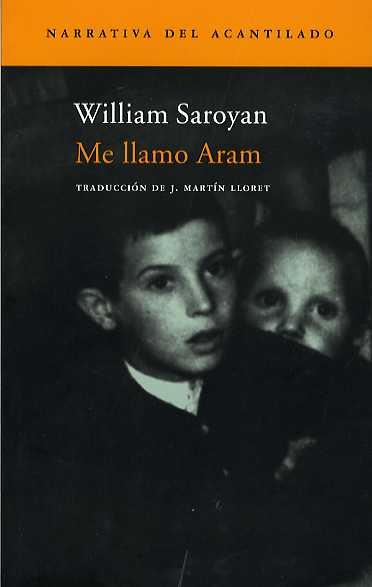 ME LLAMO ARAM | 9788496489097 | SAROYAN, WILLIAM | Galatea Llibres | Librería online de Reus, Tarragona | Comprar libros en catalán y castellano online