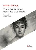 VINT-I-QUATRE HORES DE LA VIDA D'UNA DONA | 9788419630032 | ZWEIG, STEFAN | Galatea Llibres | Librería online de Reus, Tarragona | Comprar libros en catalán y castellano online