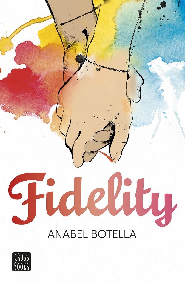 FIDELITY | 9788408154198 | BOTELLA, ANABEL | Galatea Llibres | Llibreria online de Reus, Tarragona | Comprar llibres en català i castellà online