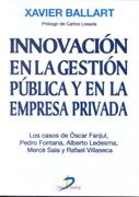 INNOVACION EN LA GESTION PUBLICA Y EN LA EMPRESA PRIVADA | 9788479784904 | BALLART, XAVIER | Galatea Llibres | Llibreria online de Reus, Tarragona | Comprar llibres en català i castellà online