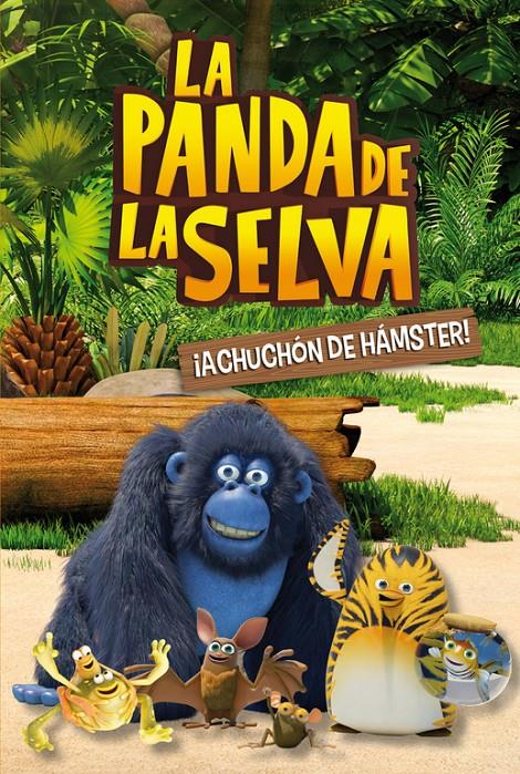 ¡ACHUCHÓN DE HÁMSTER! (LA PANDA DE LA SELVA. PRIMERAS LECTURAS 2) | 9788448843984 | Galatea Llibres | Llibreria online de Reus, Tarragona | Comprar llibres en català i castellà online