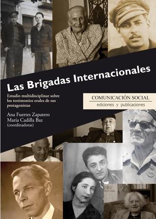 LAS BRIGADAS INTERNACIONALES | 9788415544432 | FUERTES ZAPATERO, ANA/CADILLA BAZ, MARÍA | Galatea Llibres | Llibreria online de Reus, Tarragona | Comprar llibres en català i castellà online