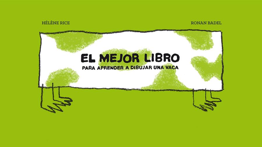 EL MEJOR LIBRO PARA APRENDER A DIBUJAR UNA VACA | 9788415208822 | RICE, HÉLÈNE | Galatea Llibres | Llibreria online de Reus, Tarragona | Comprar llibres en català i castellà online