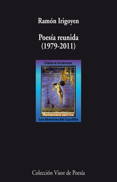 POESIA REUNIDA (1979-2011) | 9788498957822 | IRIGOYEN, RAMON | Galatea Llibres | Llibreria online de Reus, Tarragona | Comprar llibres en català i castellà online