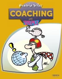 COACHING PARA TORPES | 9788441532298 | VILAS GARRO, BEATRIZ | Galatea Llibres | Librería online de Reus, Tarragona | Comprar libros en catalán y castellano online